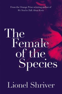 The Female of the Species - Shriver, Lionel