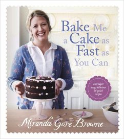 Bake Me a Cake as Fast as You Can - Browne, Miranda Gore