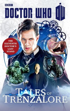 Doctor Who: Tales of Trenzalore - Richards, Justin; Morris, Mark; Mann, George