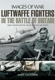 Luftwaffe Fighters in the Battle of Britain
