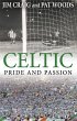 Celtic: Pride and Passion - Bild 1