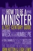 How to be a Minister