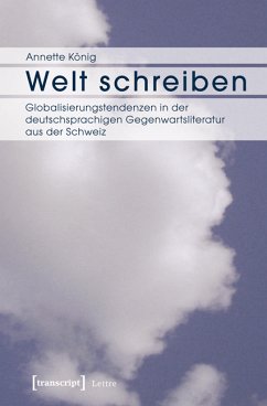 Welt schreiben (eBook, PDF) - König, Annette