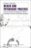 Medien und psychische Prozesse (eBook, PDF)