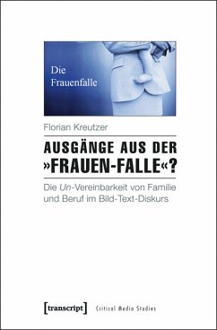 Ausgänge aus der »Frauen-Falle«? (eBook, PDF) - Kreutzer, Florian