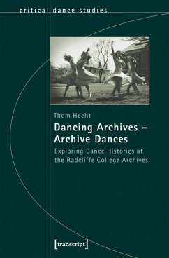 Dancing Archives - Archive Dances (eBook, PDF) - Hecht, Thom