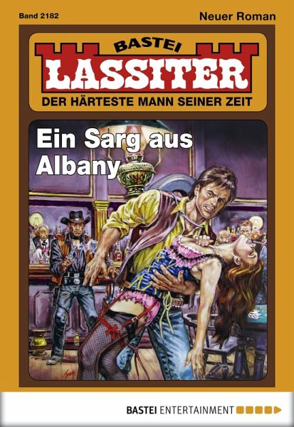 Ein Sarg aus Albany / Lassiter Bd.2182 (eBook, ePUB) Ein Sarg aus Albany / Lassiter Bd.2182 (eBook, ePUB)