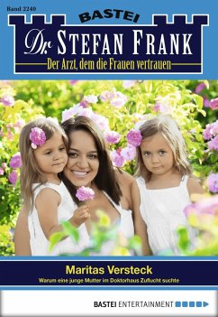 Cover Maritas Versteck / Dr. Stefan Frank Bd.2240 (eBook, ePUB)