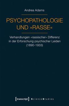 Psychopathologie und »Rasse« (eBook, PDF) - Adams, Andrea