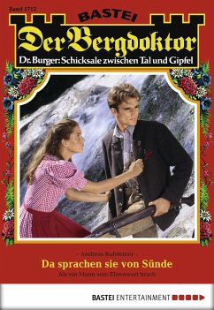 Da sprachen sie von Sünde / Der Bergdoktor Bd.1712 (eBook, ePUB) - Kufsteiner, Andreas