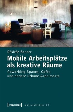 Mobile Arbeitsplätze als kreative Räume (eBook, PDF) - Bender, Désirée