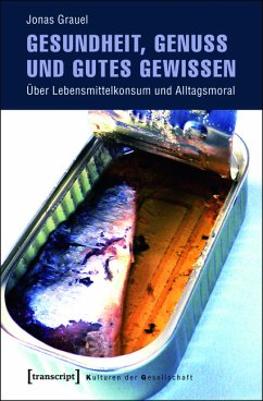 Gesundheit, Genuss und gutes Gewissen (eBook, PDF) - Grauel, Jonas