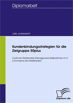 Kundenbindungsstrategien für die Zielgruppe 50plus (eBook, PDF) - Junkersdorf, Julia