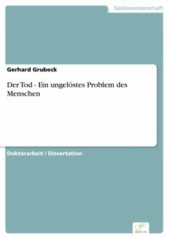 Der Tod - Ein ungelöstes Problem des Menschen (eBook, PDF) - Grubeck, Gerhard