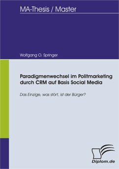 Paradigmenwechsel im Politmarketing durch CRM auf Basis Social Media (eBook, PDF) - Springer, Wolfgang O.