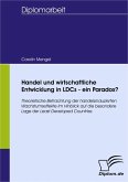 Handel und wirtschaftliche Entwicklung in LDCs - ein Paradox? (eBook, PDF)