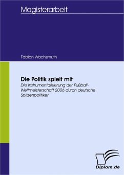 Die Politik spielt mit (eBook, PDF) - Wachsmuth, Fabian