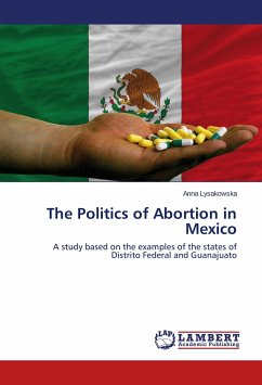 The Politics of Abortion in Mexico - Lysakowska, Anna