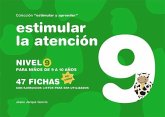 Estimular la atención : nivel 9 : para niños de 9 a 10 años Estimular la atención : nivel 9 : para niños de 9 a 10 años