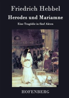 Herodes und Mariamne - Friedrich Hebbel