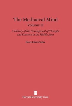 The Mediaeval Mind, Volume II - Taylor, Henry Osborn