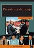 Presidents de prop