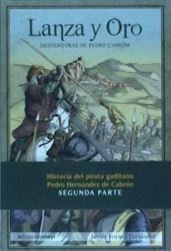 Lanza y oro : desventuras de Pedro Cabrón - Fornell Fernández, Javier