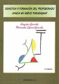 Didáctica y formación del profesorado : ¿hacia un nuevo paradigma?