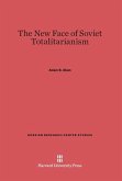The New Face of Soviet Totalitarianism