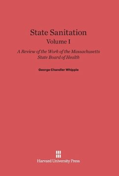 State Sanitation, Volume I, State Sanitation Volume I - Whipple, George Chandler