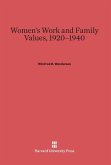 Women's Work and Family Values, 1920-1940