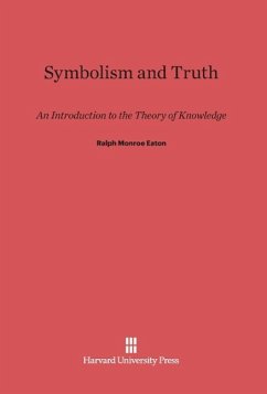 Symbolism and Truth - Eaton, Ralph Monroe