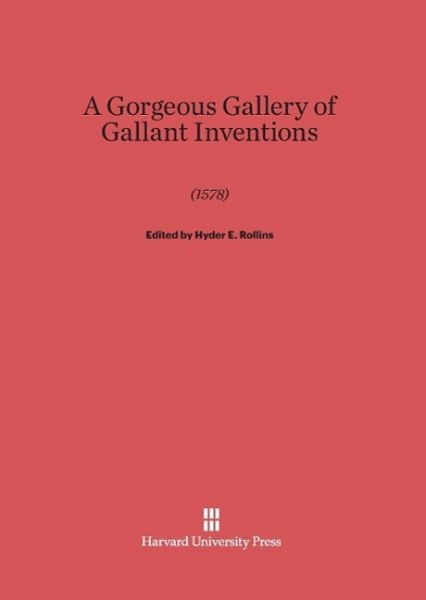 A Gorgeous Gallery of Gallant Inventions (1578) A Gorgeous Gallery of Gallant Inventions (1578)