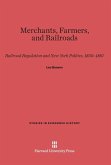 Merchants, Farmers, & Railroads Merchants, Farmers, & Railroads