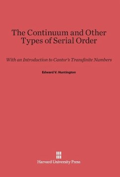 The Continuum and Other Types of Serial Order - Huntington, Edward V.