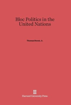 Bloc Politics in the United Nations - Hovet, Jr., Thomas