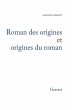 Roman des origines et origines du roman - Bild 1