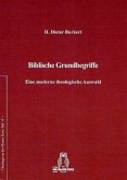 Biblische Grundbegriffe Biblische Grundbegriffe