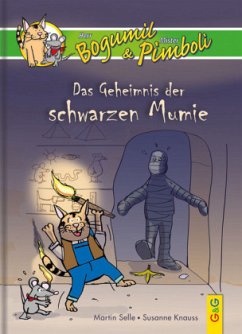 Herr Bogomil & Mister Pumbuli: Das Geheimnis der schwarzen Mumie - Selle, Martin; Knauss, Susanne