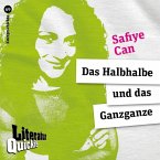 Das Halbhalbe und das Ganzganze