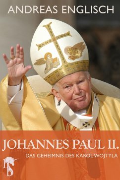 Johannes Paul II. (eBook, ePUB) - Englisch, Andreas