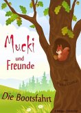 Mucki und Freunde - Die Bootsfahrt (eBook, ePUB)