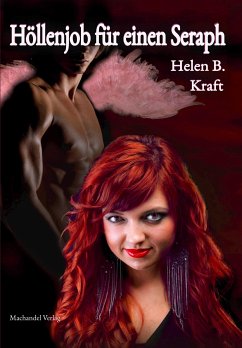 Höllenjob für einen Seraph (eBook, ePUB) - Kraft, Helen B.