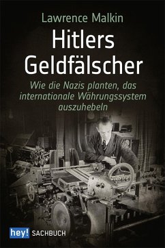 Hitlers Geldfälscher (eBook, ePUB) - Malkin, Lawrence