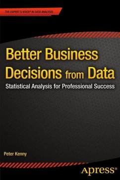 Better Business Decisions from Data - Kenny, Peter