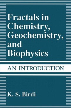 Fractals in Chemistry, Geochemistry, and Biophysics - Birdi, K. S.