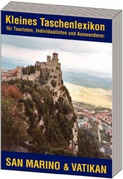 San Marino & Vatikan / Kleines Taschenlexikon für Touristen, Individualisten und Auswanderer