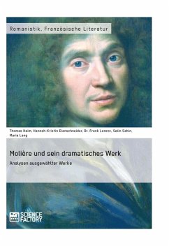 Molière und sein dramatisches Werk. Analysen ausgewählter Werke (eBook, ePUB)