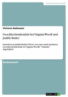 Geschlechtsidentität bei Virginia Woolf und Judith Butler (eBook, PDF) - Hohmann, Victoria