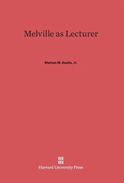 Melville as Lecturer - Sealts, Jr. Merton M.